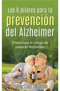 Los 6 Pilares Para La Prevención del Alzheimer