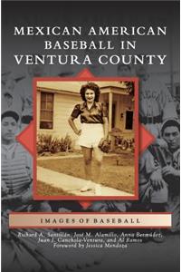 Mexican American Baseball in Ventura County