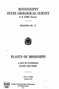 Plants of Mississippi, a list of flowering plants and ferns