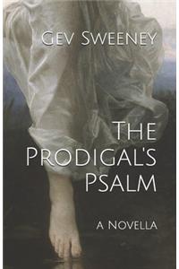 Prodigal's Psalm