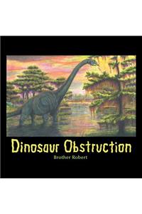 Dinosaur Obstruction