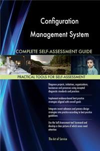 Configuration Management System Complete Self-Assessment Guide