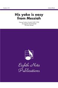 His Yoke Is Easy (from Messiah)