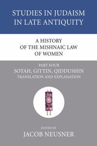 History of the Mishnaic Law of Women, Part 4