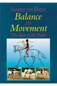 Balance in Movement: The Seat of the Rider
