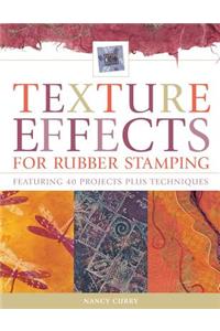 Texture Effects for Rubber Stamping