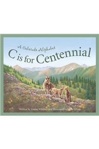 C Is for Centennial