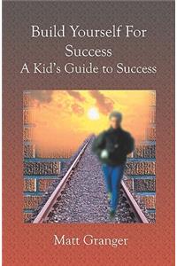 Build Yourself For Success