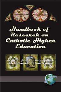 Handbook of Research on Catholic Higher Education (PB)