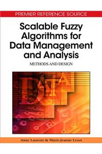 Scalable Fuzzy Algorithms for Data Management and Analysis