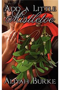 Add a Little Mistletoe