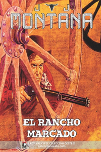 El rancho marcado (Colección Oeste)
