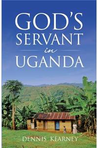God's Servant in Uganda