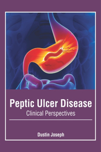 Peptic Ulcer Disease: Clinical Perspectives