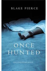 Once Hunted (A Riley Paige Mystery-Book 5)