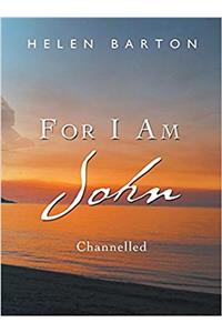 For I Am John: Channelled
