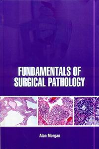 Fundamentals Of Surgical Pathology (Hb 2021)