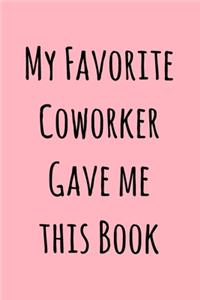My Favorite Coworker Gave Me This Book