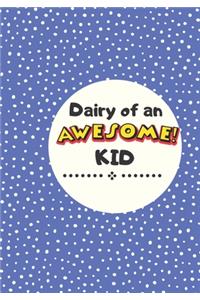 Dairy of an Awesome Kid