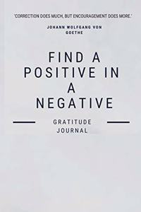 Find a Positive In a Negative