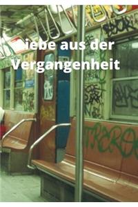 Liebe aus der Vergangenheit