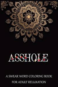 Asshole A swear word coloring book for adult reluxation