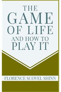 Game of Life and How to Play It