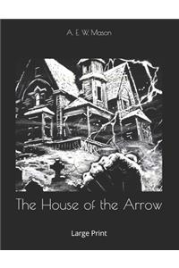 The House of the Arrow