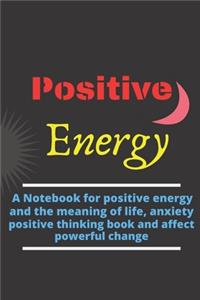 Positive Energy