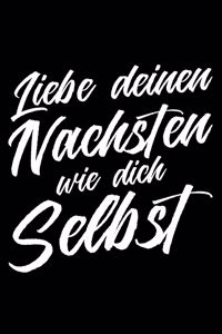 Liebe Deinen Nächsten Wie Dich Selbst
