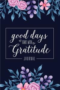 Good Days Start With Gratitude