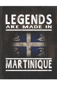 Legends Are Made In Martinique