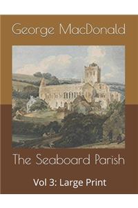 The Seaboard Parish Vol 3