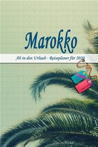 Marokko - Ab in den Urlaub - Reiseplaner 2020