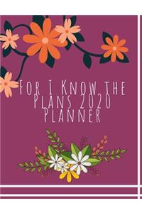 For I Know the Plans 2020 Planner