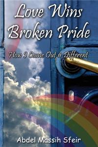 Love Wins Broken Pride