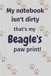 My notebook isn't dirty that's my Beagle's paw print!
