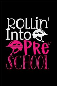 Rollin' into Pre School