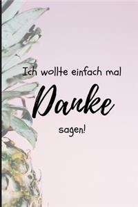 Ich Wollte Einfach Mal Danke Sagen!