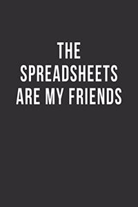 The Spreadsheets Are My Friends