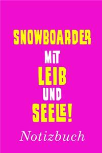 Snowboarder Mit Leib Und Seele Notizbuch