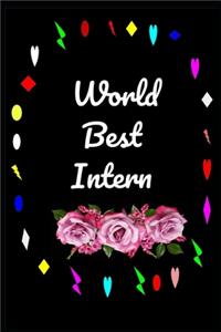 World best Intern ever - Intern appreciation gifts