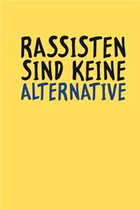 Rassisten Sind Keine Alternative
