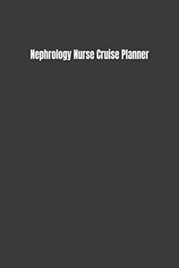 Nephrology Nurse Cruise Planner