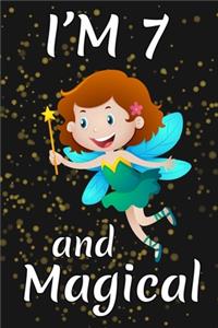 I'm 7 and Magical
