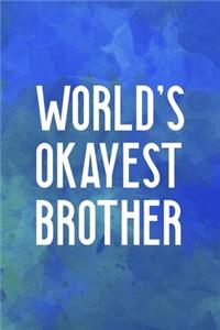 World's Okayest Brother