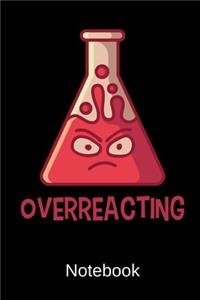Overreacting Notebook