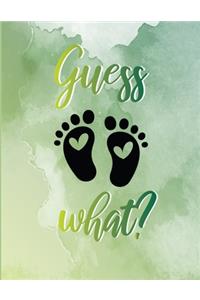 Guess what?