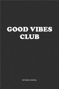 Good Vibes Club