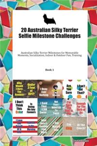 20 Australian Silky Terrier Selfie Milestone Challenges